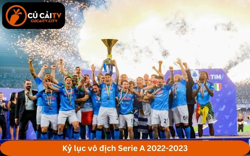 Kỷ lục vô địch Serie A 2022-2023