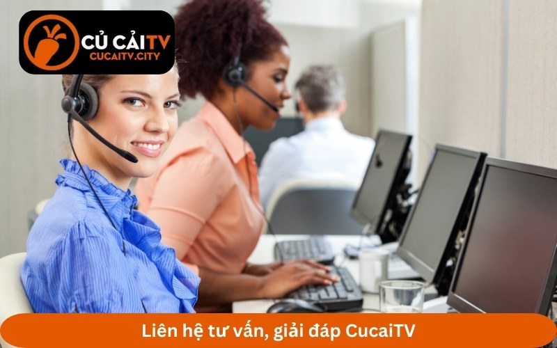 Liên hệ tư vấn, giải đáp CucaiTV